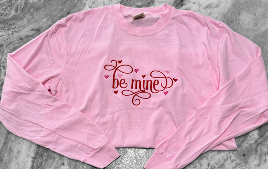 Valentine Be Mine Vday Embroidered Long Sleeve T-Shirt